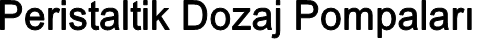 Peristaltik Dozaj Pompaları